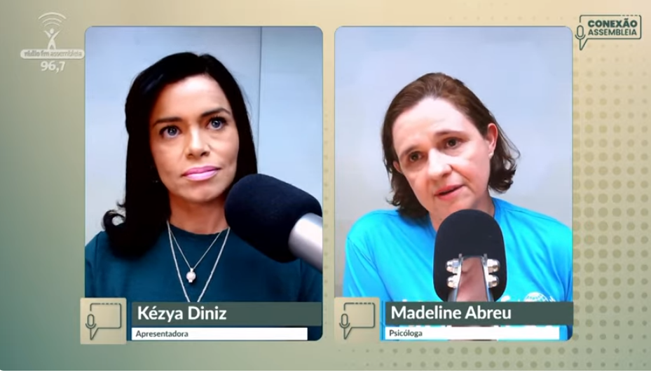 A jornalista Kézya Diniz entrevista a psicóloga Madeline Abreu
