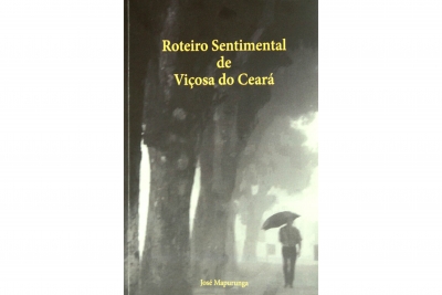 Livro "Roteiro Sentimental de Viçosa do Ceará" será lançado nesta terça na AL