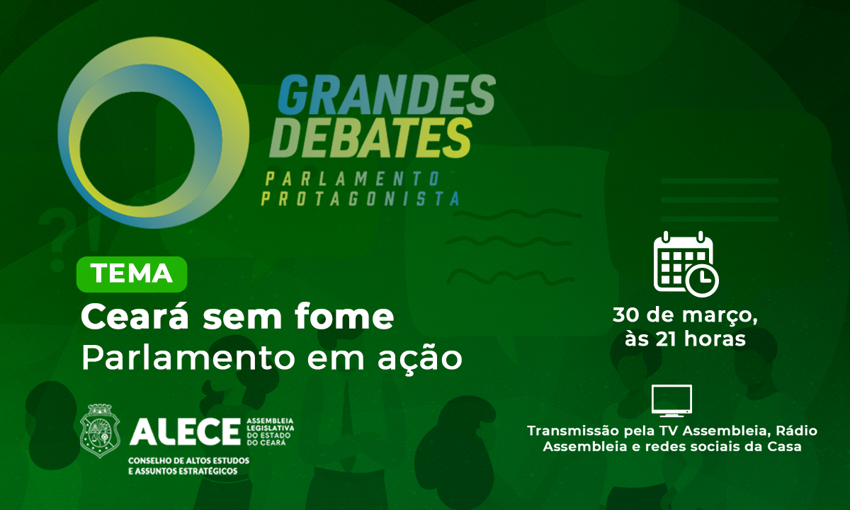 Edição de março do Grandes Debates discute as ações contra a fome no Ceará