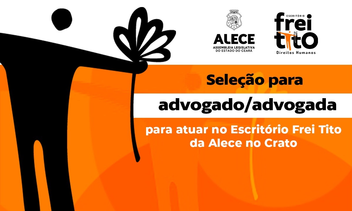 Alece lança edital de seleção para ampliação do Escritório Frei Tito para o interior