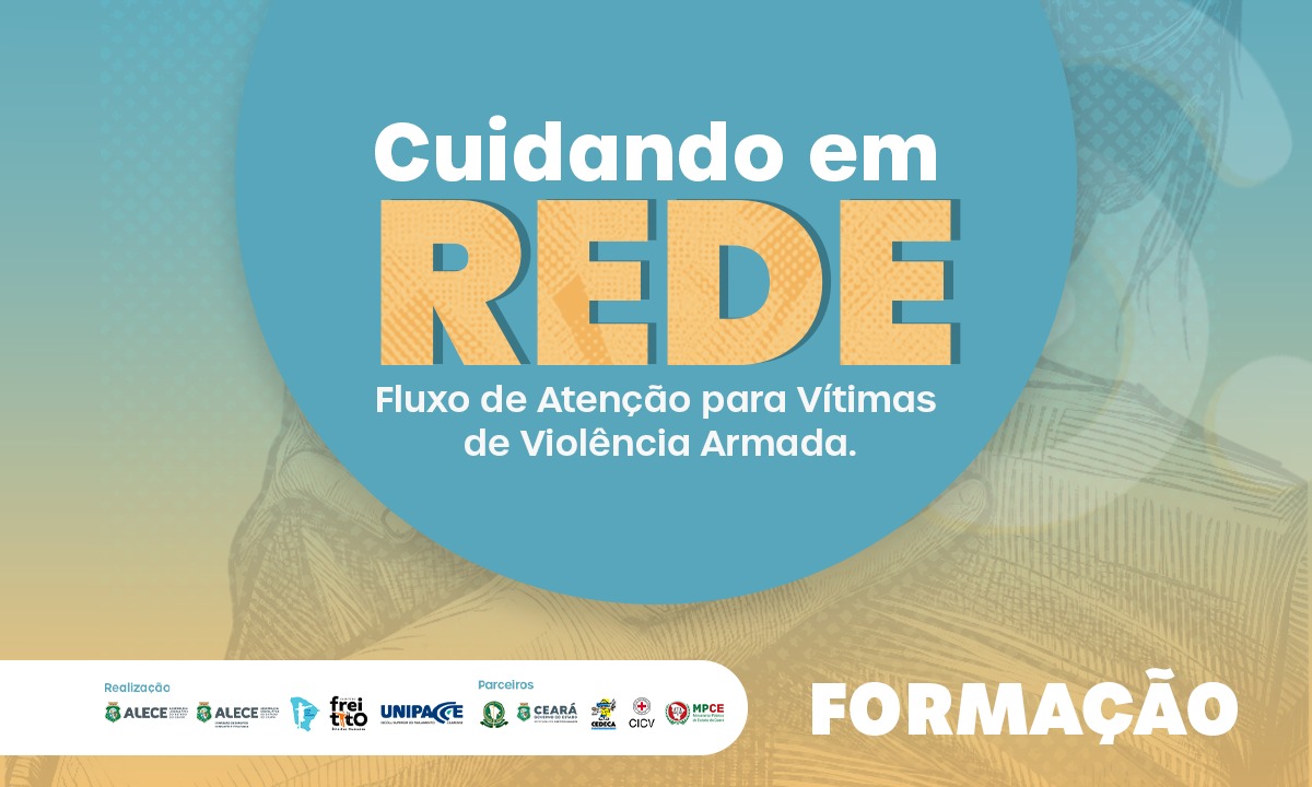Alece realiza formação com profissionais da rede de atenção às vítimas de violência armada