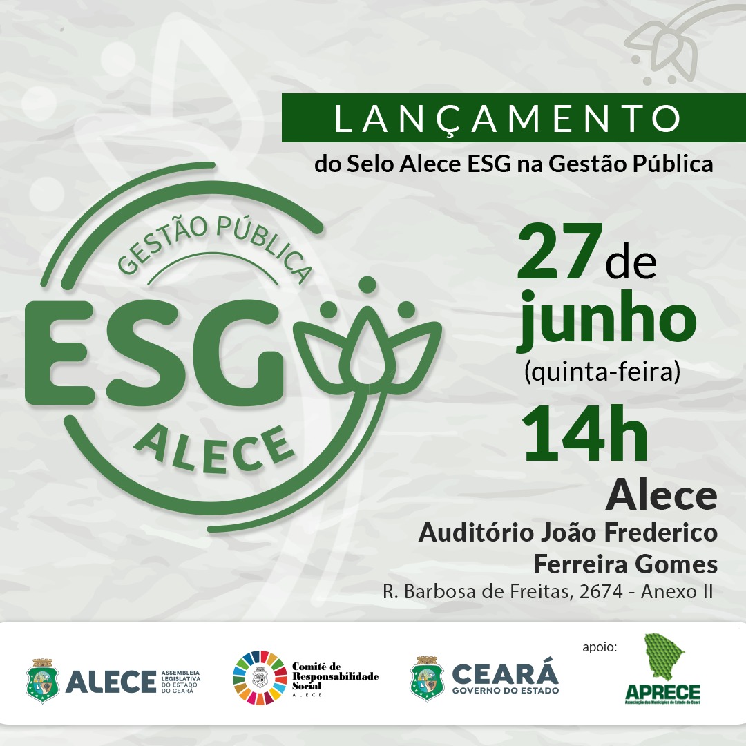Lançamento do Selo ESG na Alece terá painéis sobre ESG na Gestão Pública