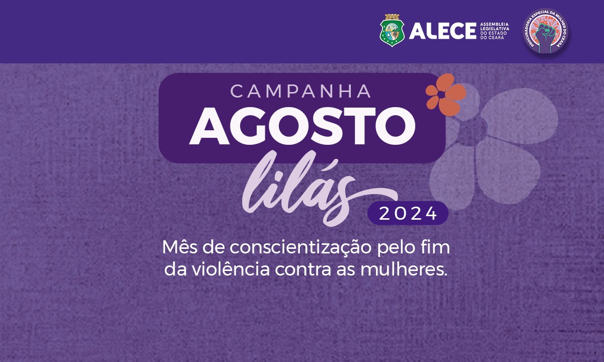 Alece promove atividades em alusão à campanha Agosto Lilás
