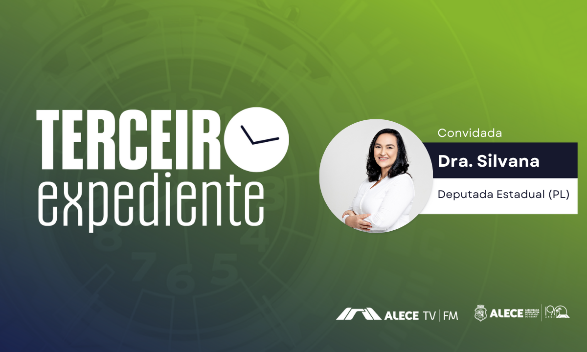 Programa Terceiro Expediente recebe a deputada Dra. Silvana