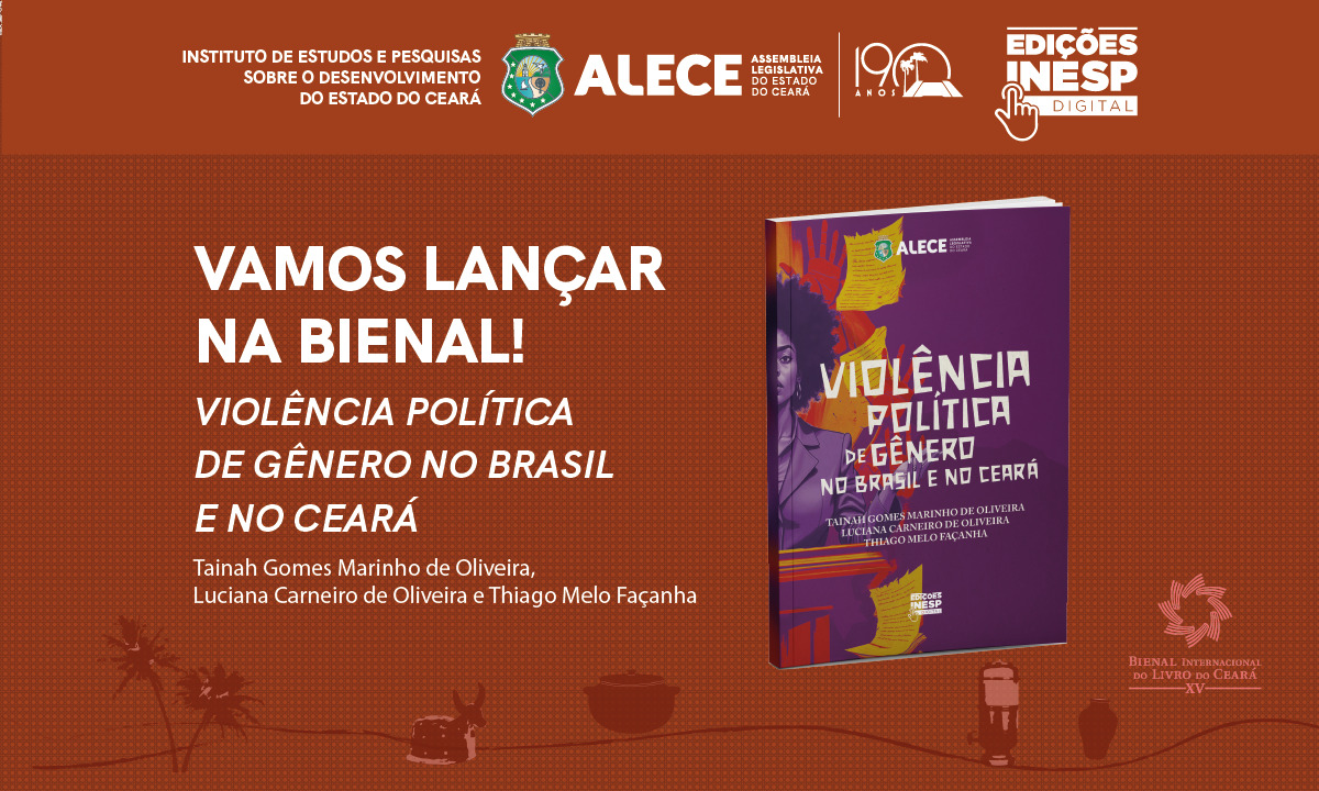 Inesp lança publicação "Violência Política de Gênero no Brasil e no Ceará"