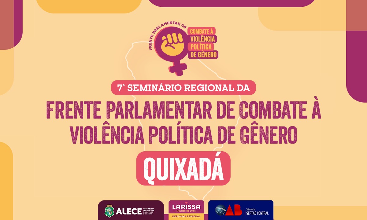 Alece promove seminário em Quixadá sobre violência política de gênero