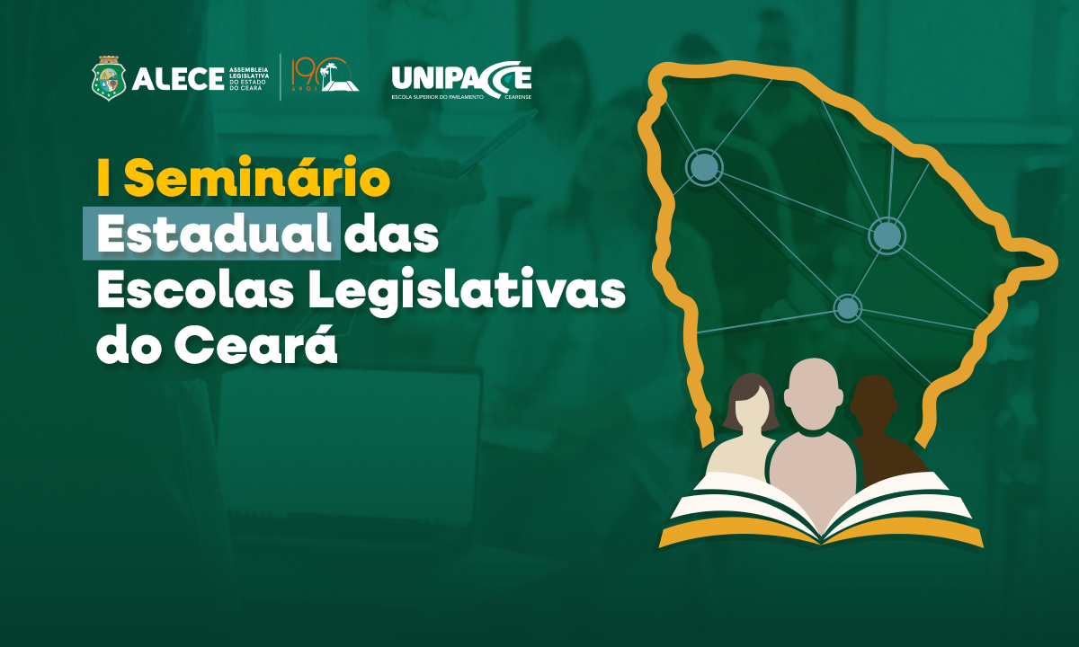 Alece realiza l Seminário Estadual das Escolas Legislativas do Ceará em 2 de julho