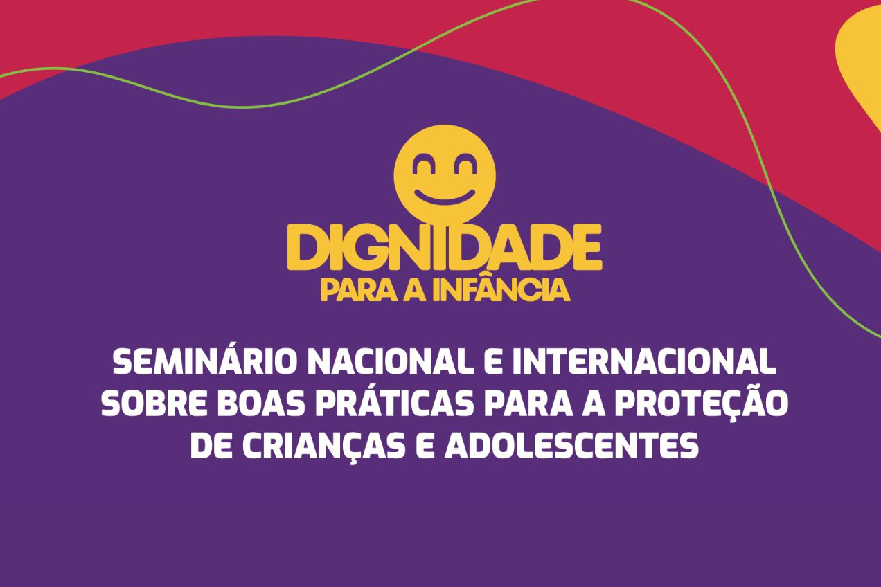 Alece sedia seminário internacional sobre proteção de crianças e adolescentes em situação de rua