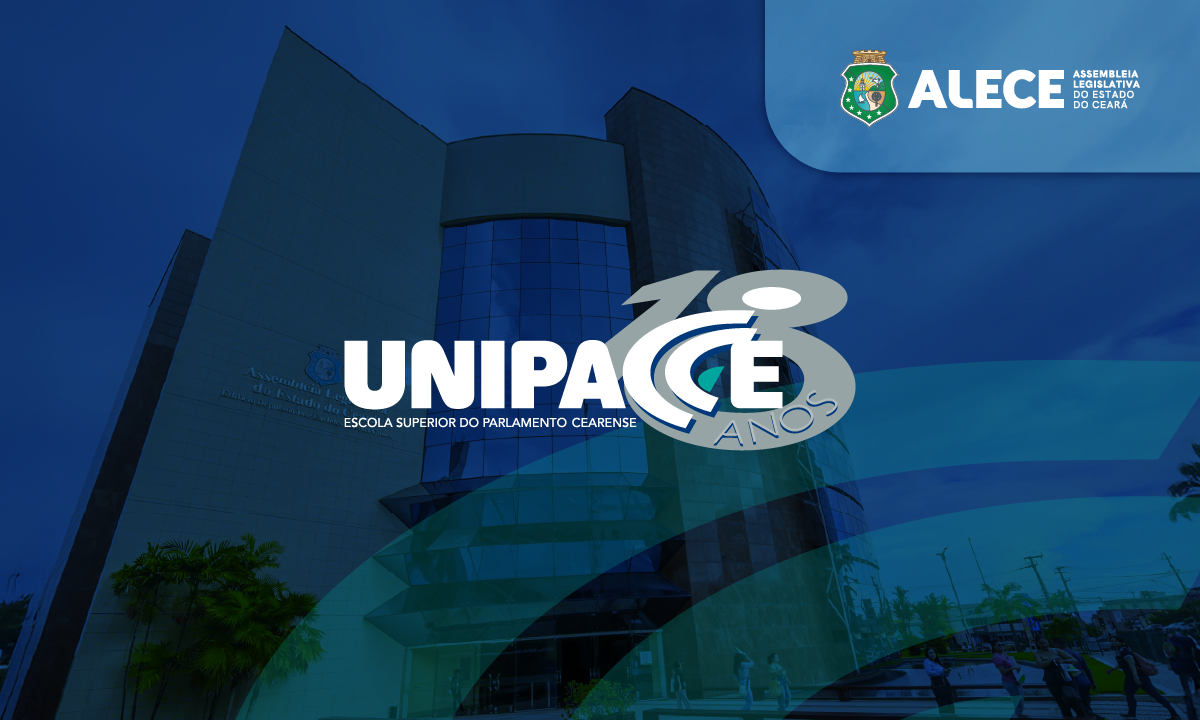Unipace completa 18 anos fortalecendo a educação legislativa no Ceará