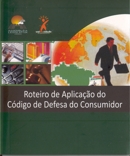 2008 - ROTEIRO DE APLICAÇÕES DE DEFESA DO CONSUMIDOR