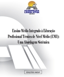 2008 - ENSINO MÉDIO INTEGRADO À EDUCAÇÃO PROFISSIONAL - EMI