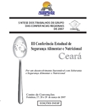 2007 - III CONFERÊNCIA ESTADUAL DE SEGURANÇA ALIMENTAR