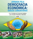 2009 - JORNADA PELA DEMOCRACIA ECONÔMICA: BANCOS COMUNITÁRIOS