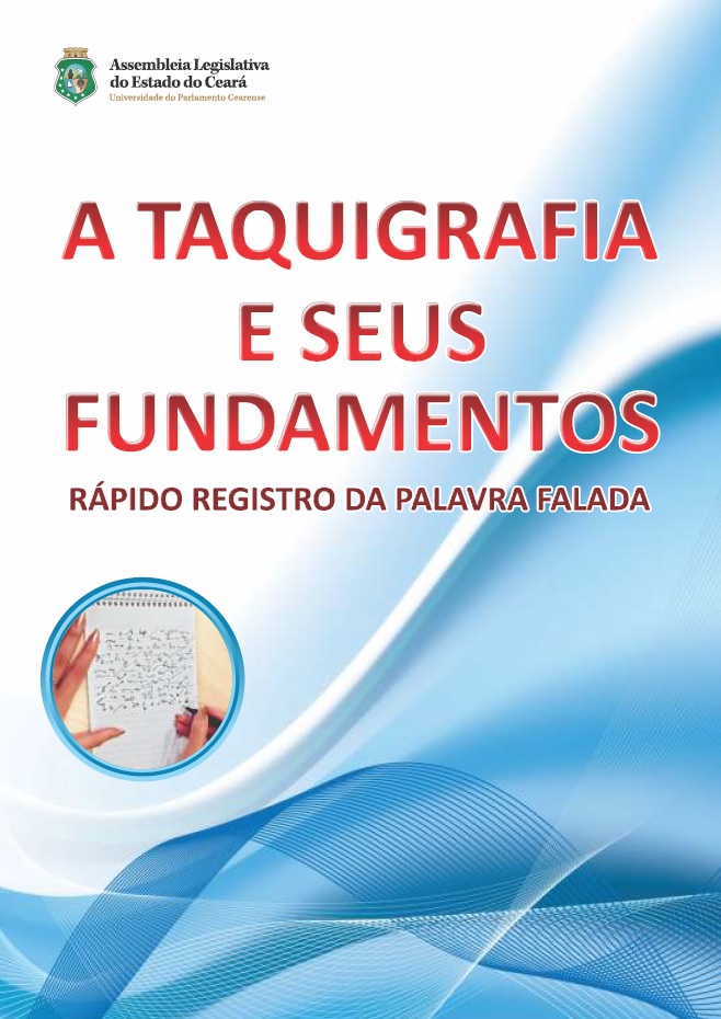 2012 - A TAQUIGRAFIA E SEUS FUNDAMENTOS