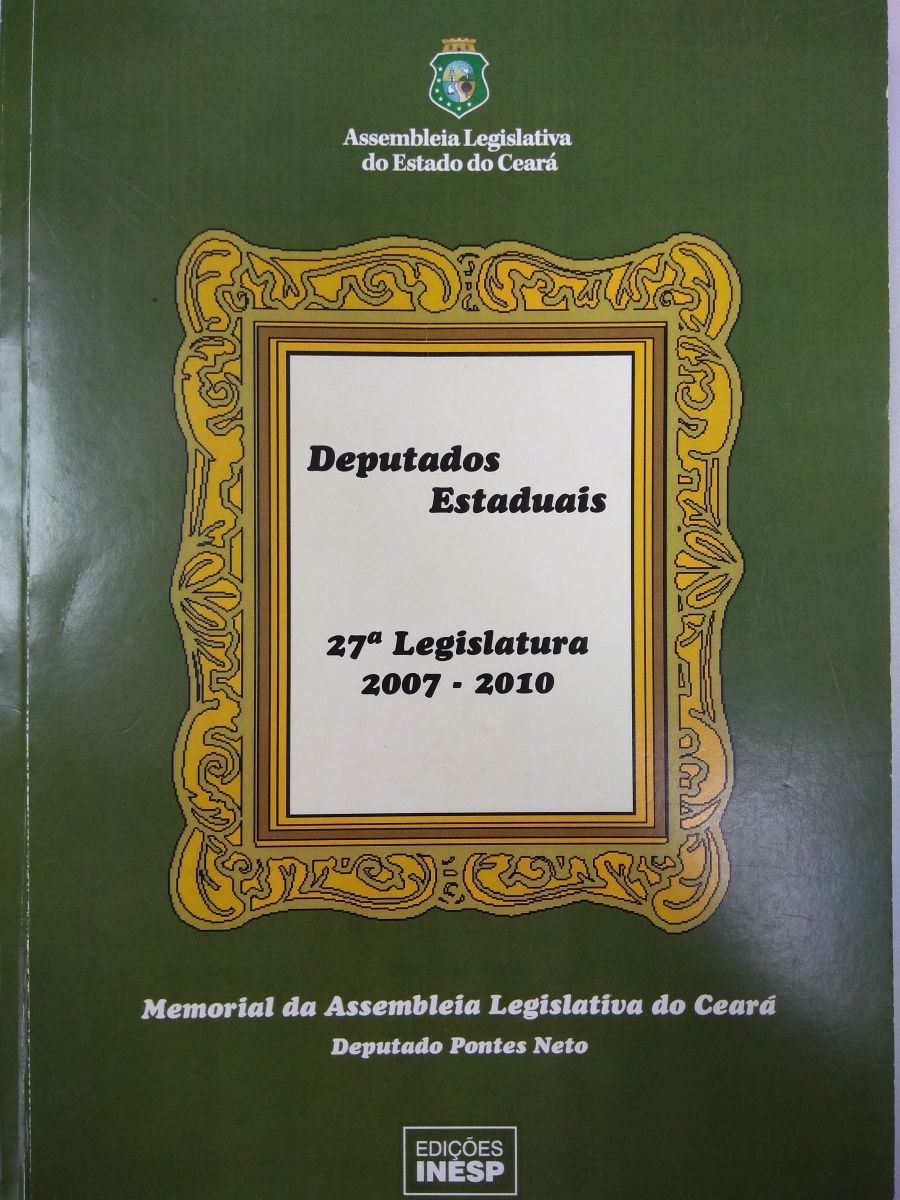 2016 - DEPUTADOS ESTADUAIS:  27ª LEGISLATURA 2007 - 2010