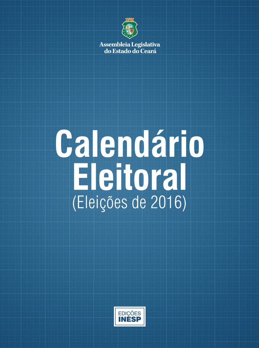 2016 - CALENDÁRIO ELEITORAL - ELEIÇÕES 2016 - VESÃO CONSOLIDADA