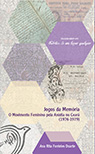JOGOS DA MEMÓRIA MOVIMENTO FEMININO PELA ANISTIA NO CEARÁ (1976-1979)