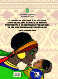 O ENSINO DA HISTÓRIA E DA CULTURA AFRO-BRASILEIRA NA VISÃO DE ALUNOS, PROFESSORA E COORDENAÇÃO PEDAG
