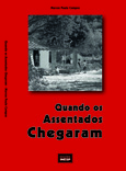 QUANDO OS ASSENTADOS CHEGARAM