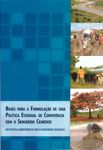 PACTO PELA CONVIVÊNCIA PELO SEMI-ÁRIDO CEARENSE -  BASES PARA A FORMULAÇÃO DE UMA POLÍTICA ESTADUAL