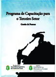 PROGRAMA DE CAPACITAÇÃO PARA O TERCEIRO SETOR - DESENVOLVIMENTO DE LIDERANÇAS PARA O TERCEIRO SETOR