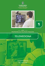 LIVRO TELEMEDICINA - SÉRIE PROPOSTAS DE POLÍTICAS PÚBLICAS - 1
