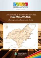 CADERNO DA SUB-BACIA HIDROGRÁFICA DO MÉDIO JAGUARIBE  - INFORMAÇÕES SOBRE SANEAMENTO BÁSICO