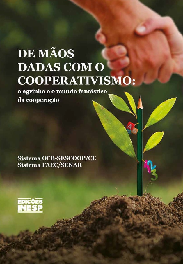 DE MÃOS DADAS COM O COOPERATIVISMO O AGRINHO E O MUNDO FANTÁSTICO DA COOPERAÇÃO