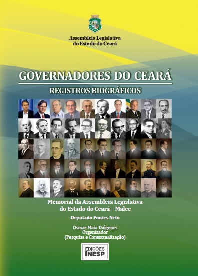 GOVERNADORES DO CEARÁ - REGISTROS BIOGRÁFICOS