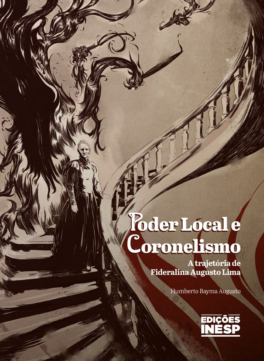 PODER LOCAL E CORONELISMO - A TRAJETÓRIA DE FIDERALINA AUGUSTO LIMA