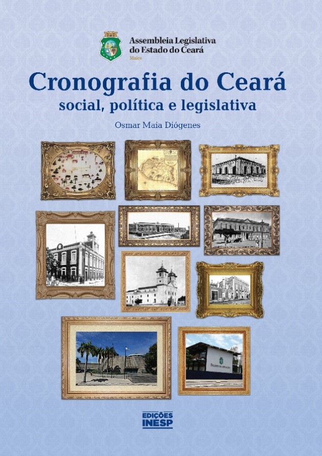 CRONOGRAFIA DO CEARÁ - SOCIAL, POLÍTICA E LEGISLATIVA