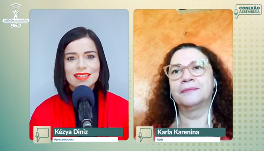 Conexão Assembleia conversa com a atriz, humorista e escritora Karla Karenina