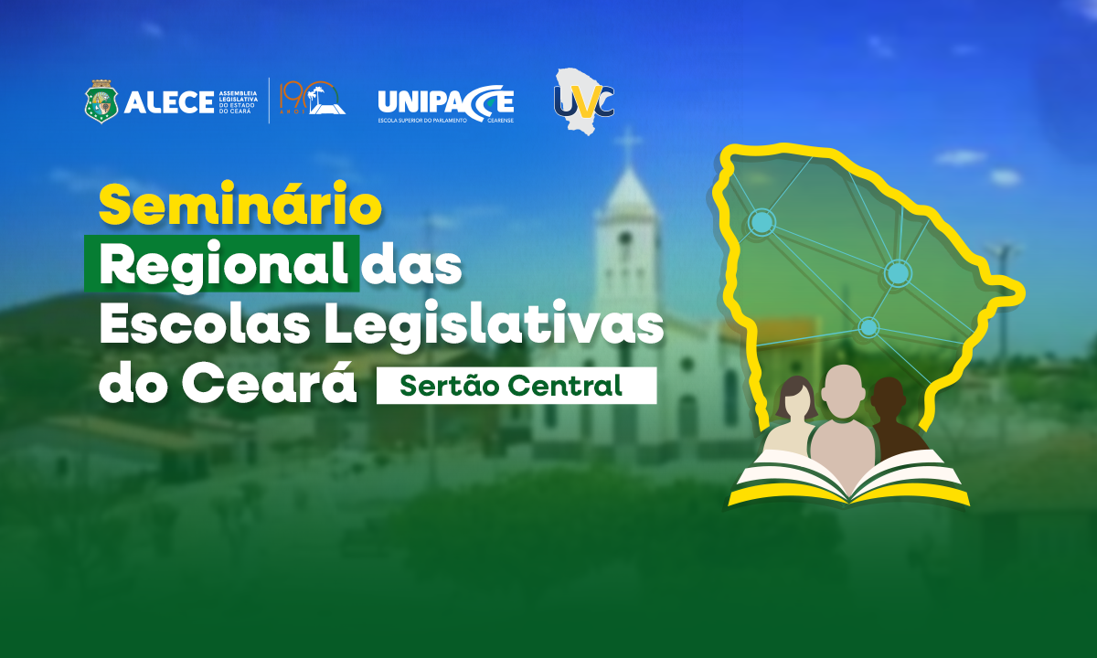 Seminário Regional das Escolas Legislativas chega ao Sertão Central nesta quarta