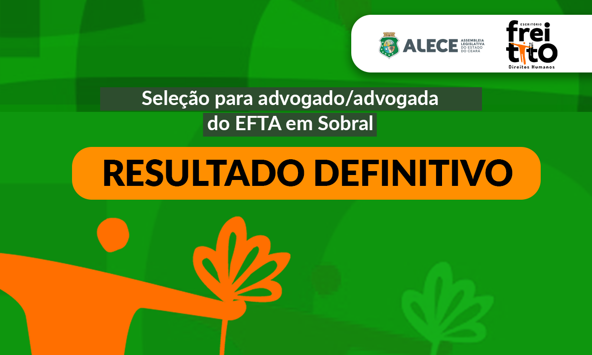 EFTA Sobral: Alece divulga resultado da seleção de advogado para a unidade