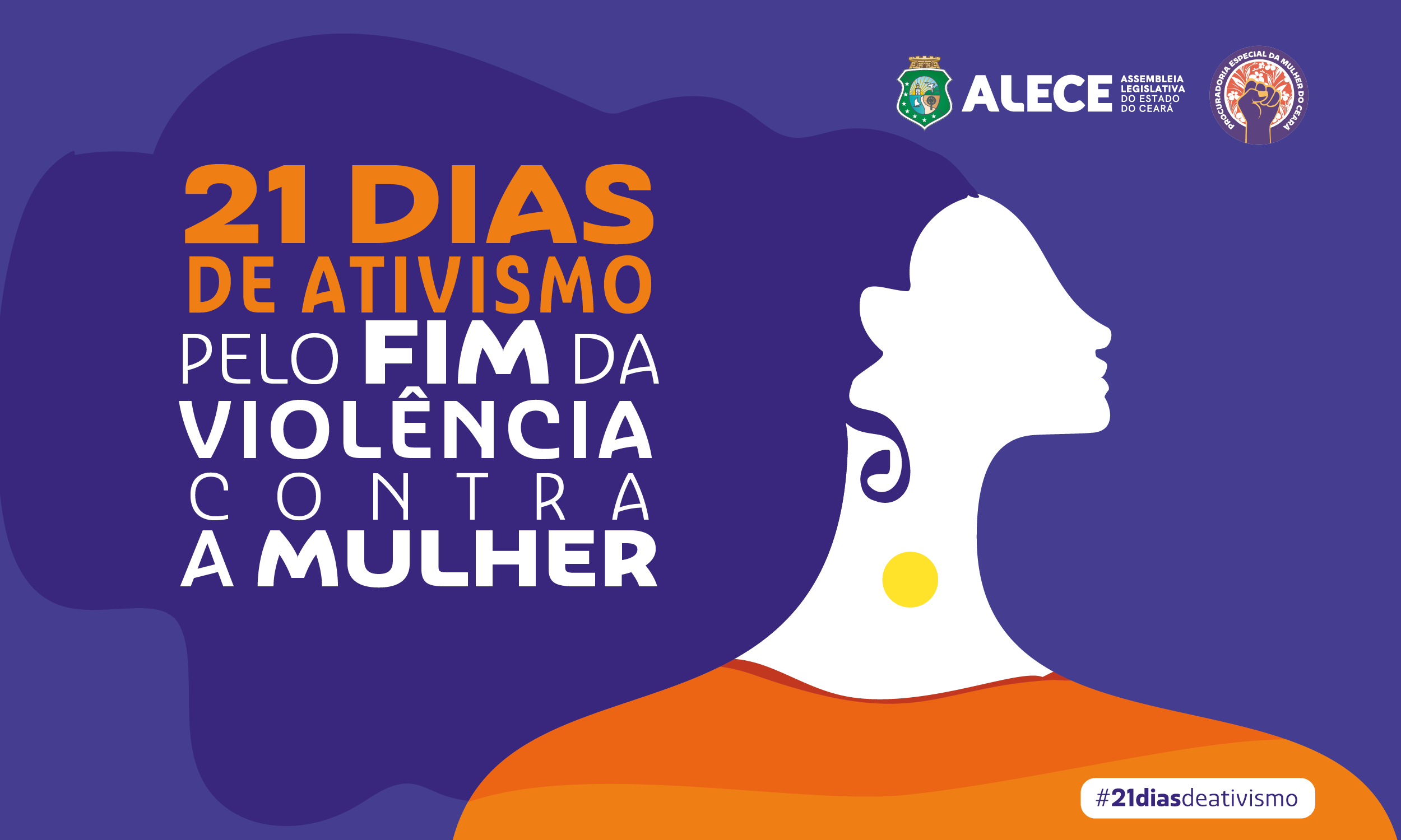 PEM da Alece adere a campanha dos 21 Dias de Ativismo pelo Fim da Violência contra as Mulheres
