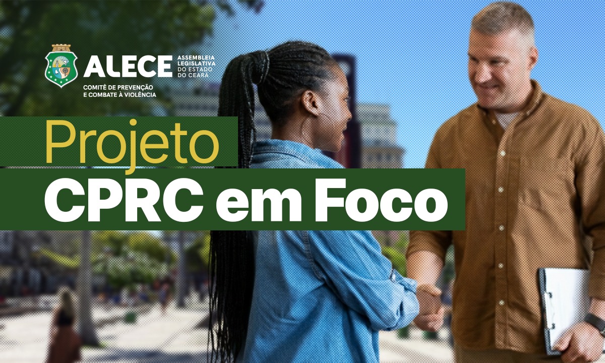 Alece leva orientação jurídica gratuita ao Centro de Fortaleza com o projeto CPRC em Foco