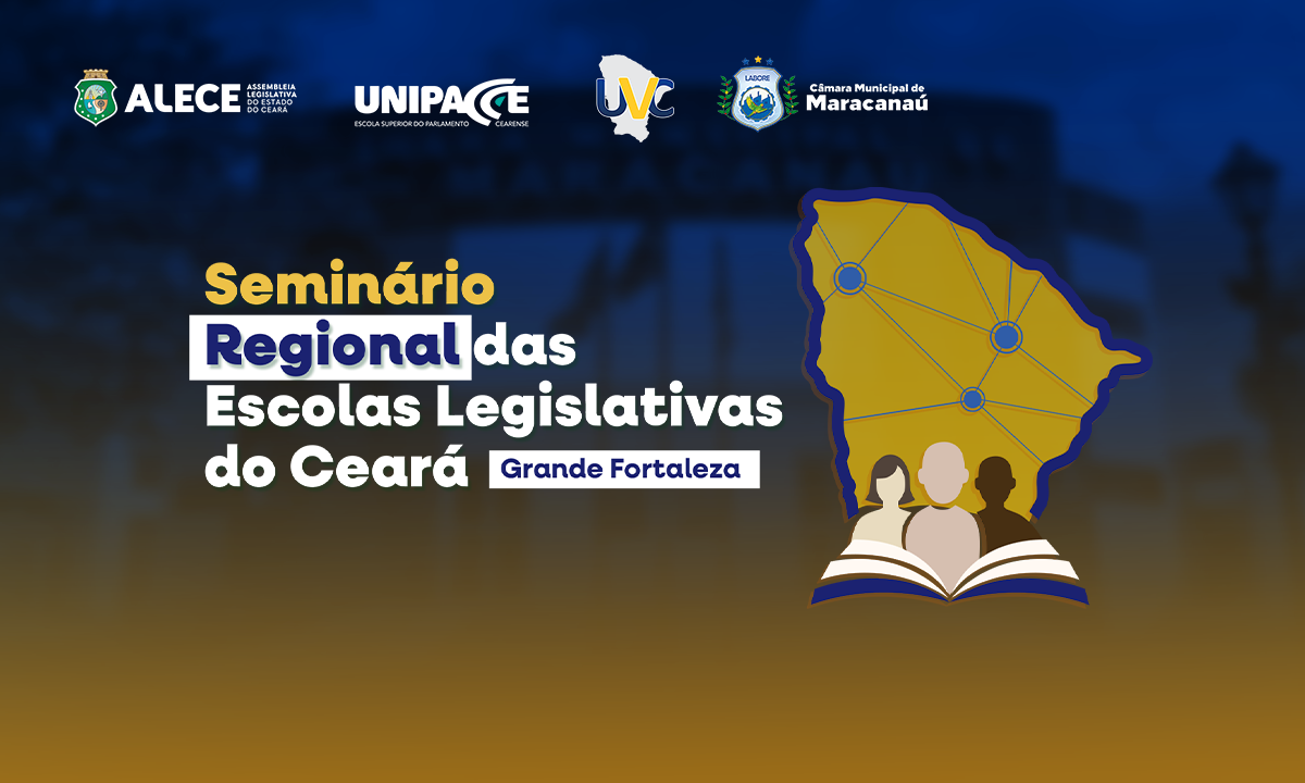 Seminário Regional das Escolas Legislativas fortalece formação cidadã e gestão pública em Maracanaú