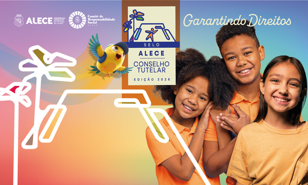 Período de adesão ao Selo Alece Conselho Tutelar segue até 30 de abril