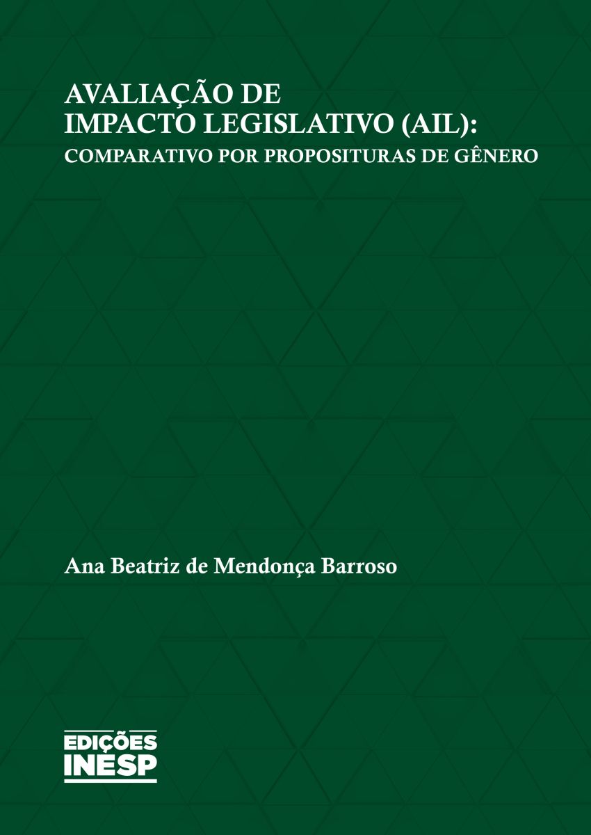 AVALIAÇÃO DE IMPACTO LEGISLATIVO (AIL): COMPARATIVO POR PROPOSITURAS DE GÊNERO