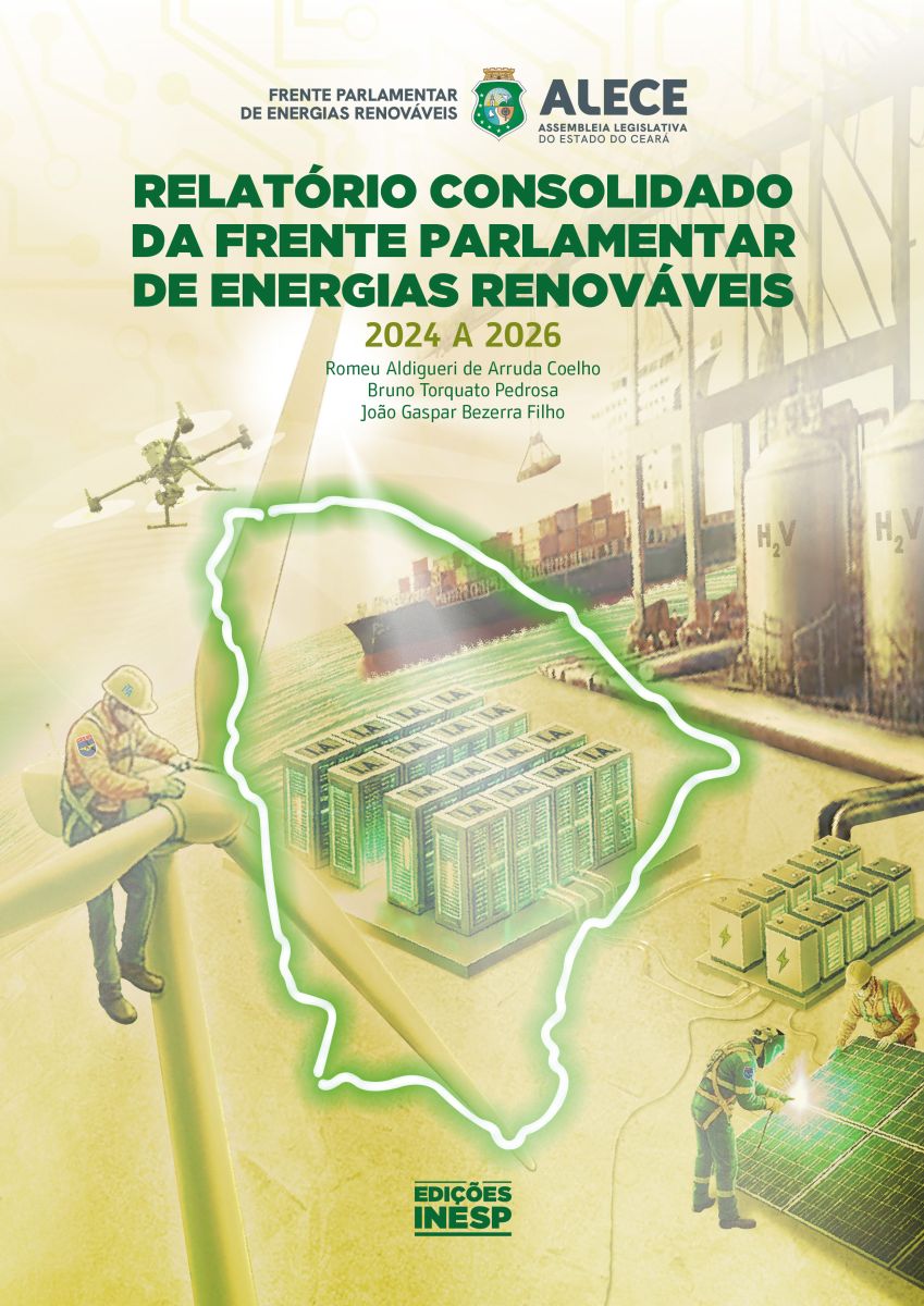 RELATÓRIO CONSOLIDADO DA FRENTE PARLAMENTAR DE ENERGIAS RENOVÁVEIS - 2024 A 2026