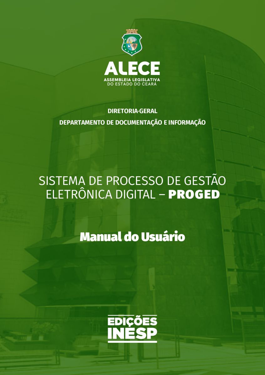 SISTEMA DE PROCESSO DE GESTÃO ELETRÔNICA DIGITAL - PROGED - MANUAL DO USUÁRIO