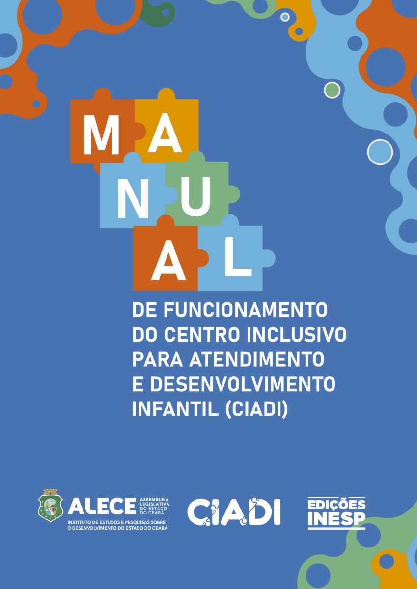 MANUAL DE FUNCIONAMENTO DO CENTRO INCLUSIVO PARA ATENDIMENTO E DESENVOLVIMENTO INFANTIL (CIADI)