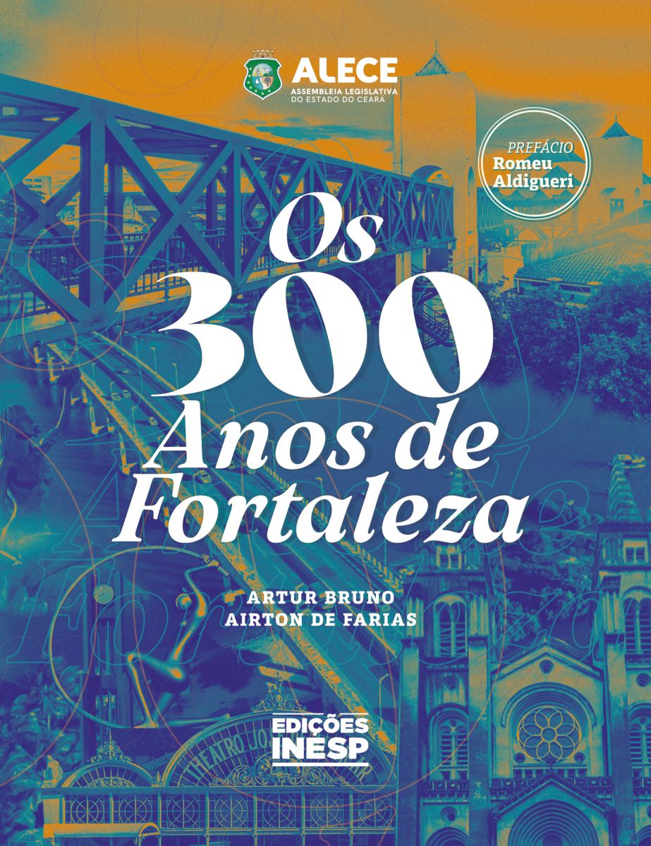 OS 300 ANOS DE FORTALEZA