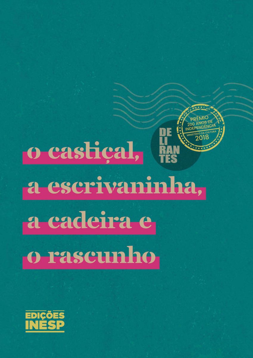O CASTIÇAL, A ESCRIVANINHA, A CADEIRA E O RASCUNHO