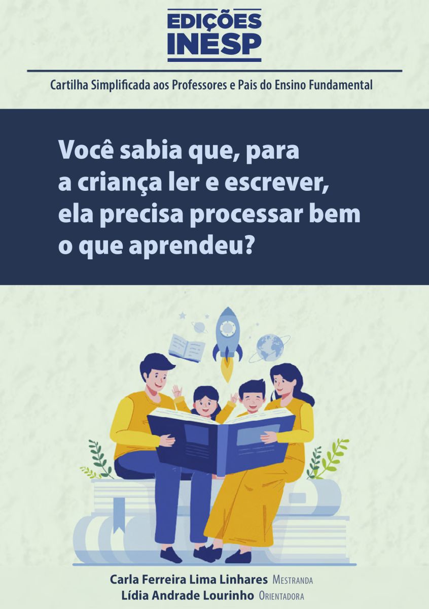 VOCÊ SABIA QUE, PARA A CRIANÇA LER E ESCREVER, ELA PRECISA PROCESSAR BEM O QUE APRENDEU?