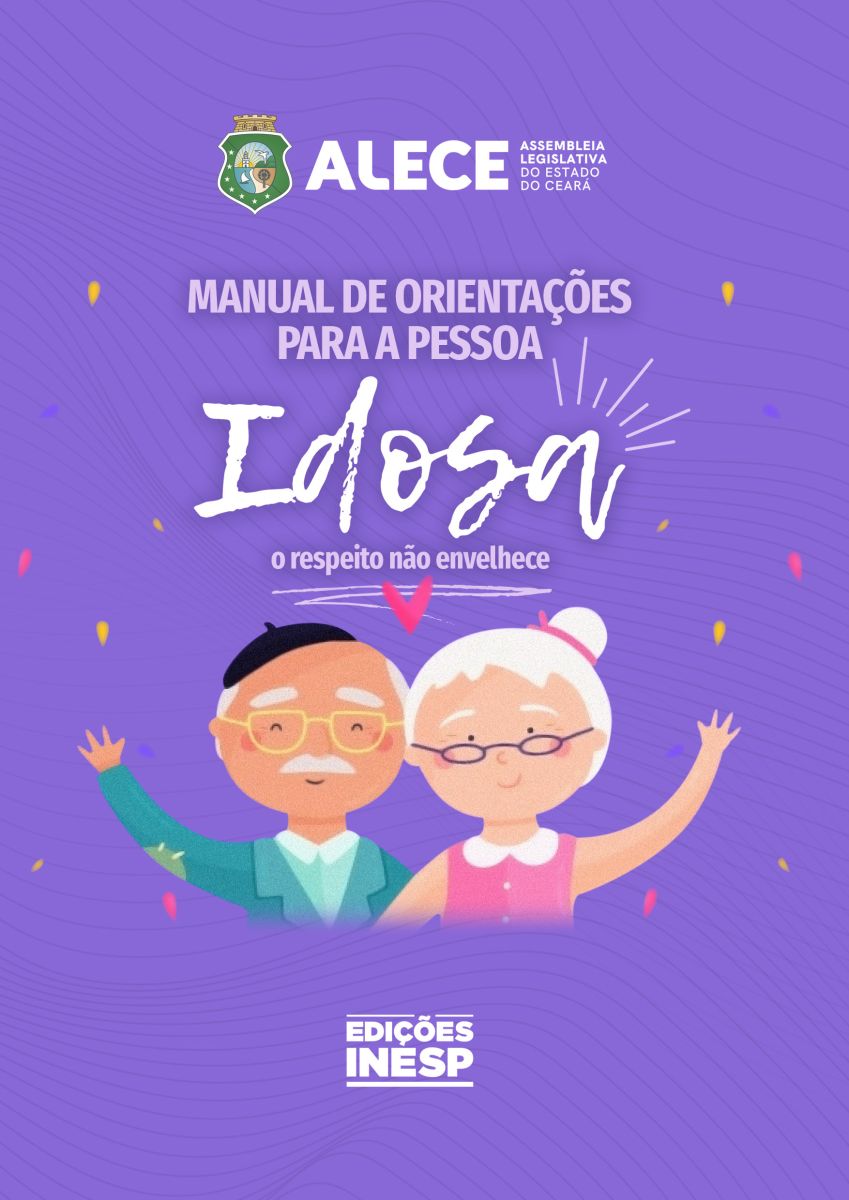 MANUAL DE ORIENTAÇÕES PARA A PESSOA IDOSA - O RESPEITO NÃO ENVELHECE - DSAS
