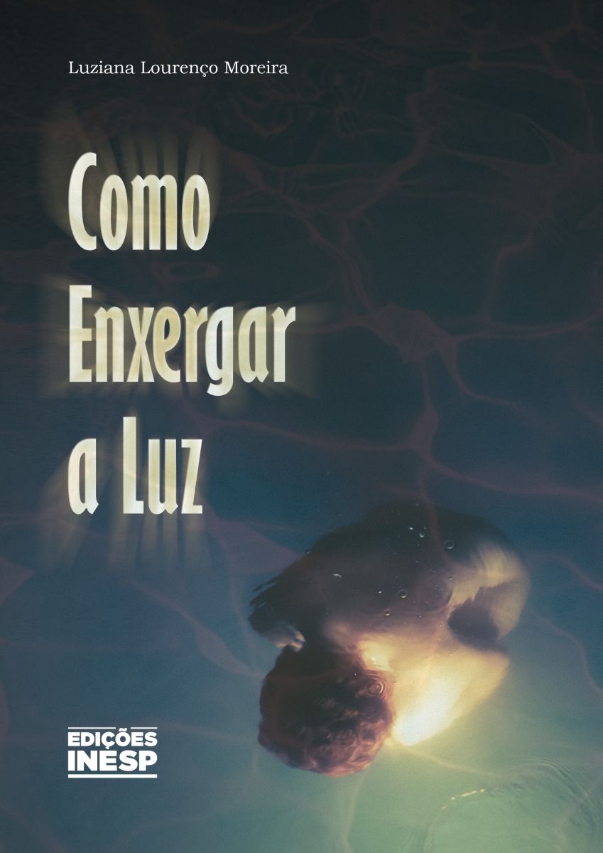 COMO ENXERGAR A LUZ