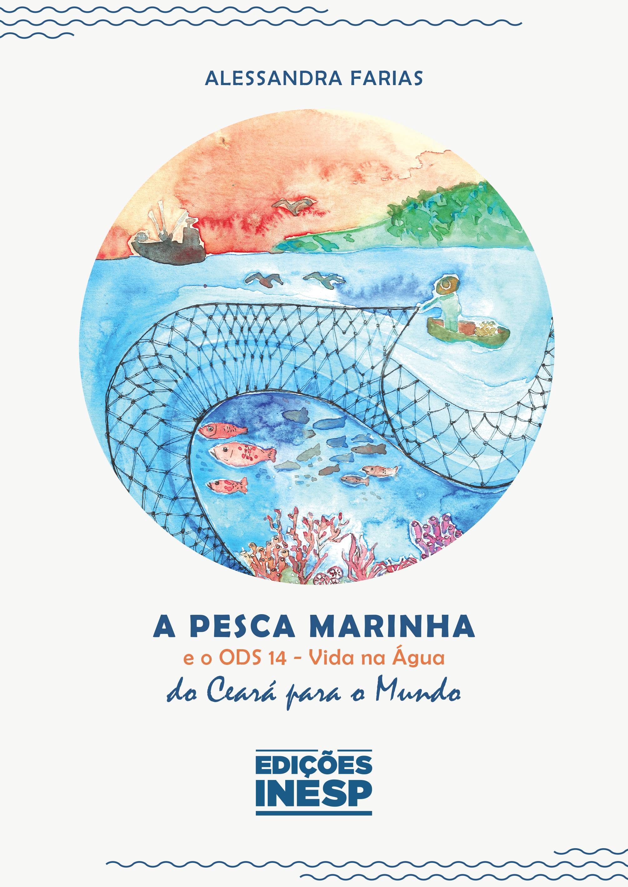 A PESCA MARINHA E O ODS 14 VIDA NA ÁGUA DO CEARA PARA O MUNDO