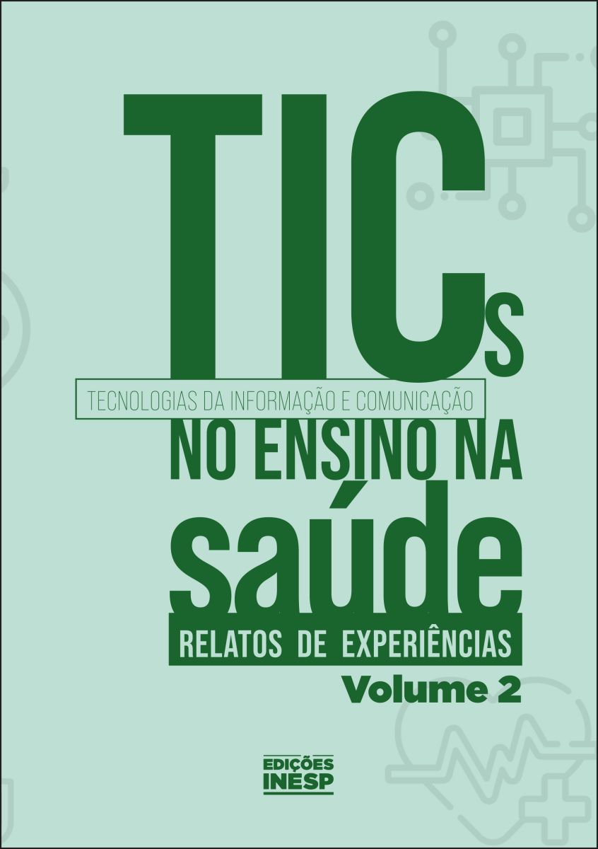 TICS NO ENSINO NA SAÚDE: RELATOS DE EXPERIÊNCIAS - VOLUME 2