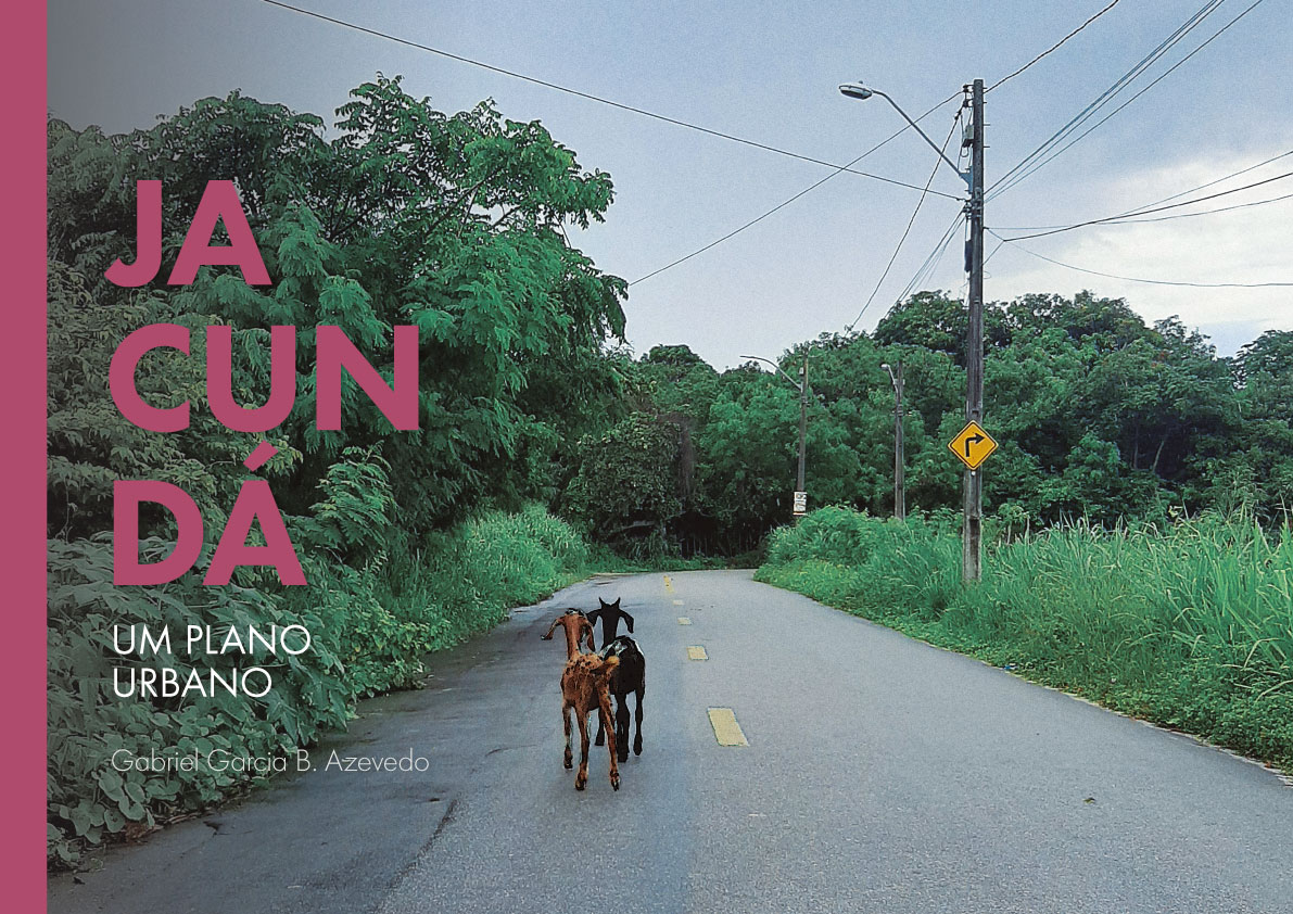 JACUNDÁ - UM PLANO URBANO